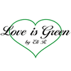 LOVE IS GREEN